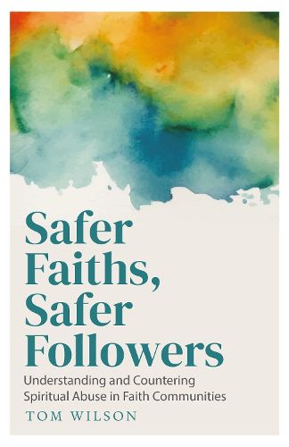 Cover image for Safer Faiths, Safer Followers