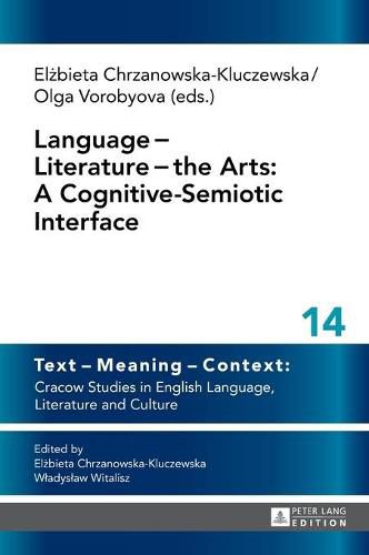 Cover image for Language   Literature   the Arts: A Cognitive-Semiotic Interface