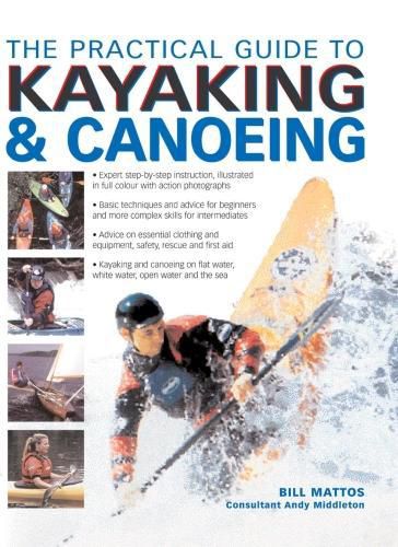 Cover image for The Practical Guide to Kayaking and Canoeing