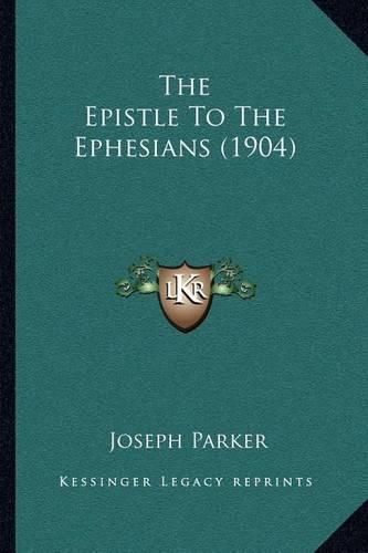 Cover image for The Epistle to the Ephesians (1904)