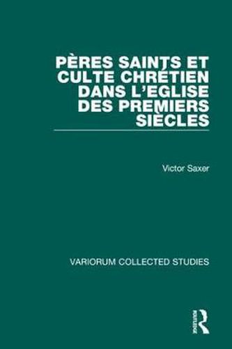 Cover image for Peres saints et culte chretien dans l'Eglise des premiers siecles