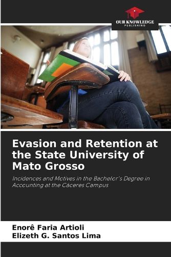 Cover image for Evasion and Retention at the State University of Mato Grosso