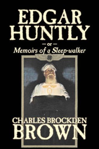 Cover image for Edgar Huntly by Charles Brockden Brown, Fantasy, Historical, Literary