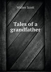 Cover image for Tales of a Grandfather