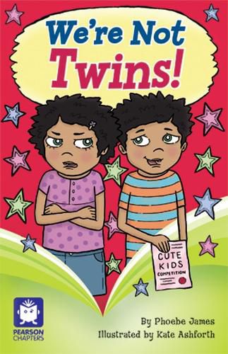 Cover image for Pearson Chapters Year 2: We're Not Twins! (Reading Level 21-24/F&P Level L-O)