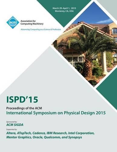 Cover image for ISPD 15 International Symposium on Physical Design