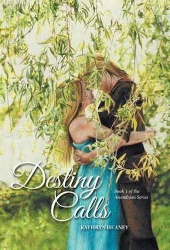 Cover image for Destiny Calls: Book 1 of the Anandrian Series