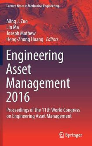 Engineering Asset Management 2016: Proceedings of the 11th World Congress on Engineering Asset Management