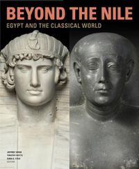 Cover image for Beyond the Nile - Egypt and the Classical World