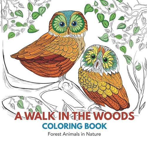 Cover image for A Walk in the Woods Coloring Book: Forest Animals in Nature