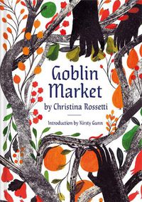 Cover image for Goblin Market: An Illustrated Poem
