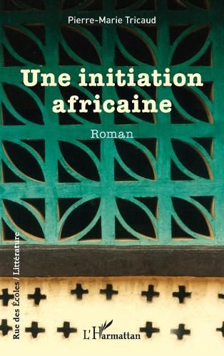 Cover image for Une initiation africaine