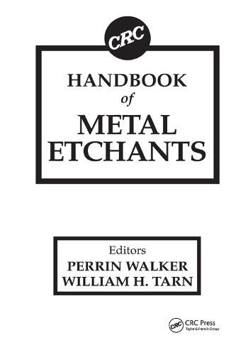 CRC Handbook of Metal Etchants