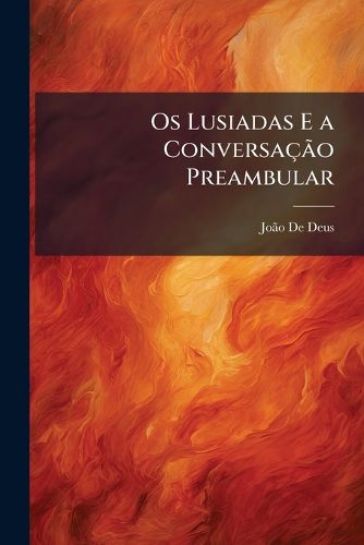 Cover image for Os Lusiadas E a Conversacao Preambular