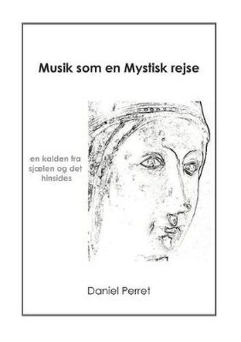 Cover image for Musik som en mystisk Rejse: En kalden fra sjaelen og det hinsides