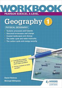 Cover image for Pearson Edexcel A-level Geography Workbook 1: Physical Geography