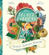 Cover image for Secret Gardens of Frances Hodgson Burnett
