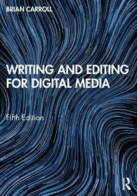 Cover image for Writing and Editing for Digital Media