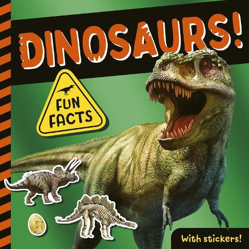 Dinosaurs!: Fun Facts! With Stickers!