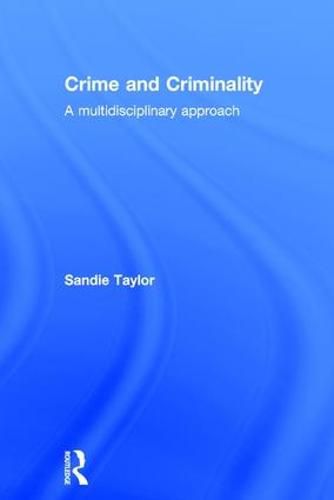 Cover image for Crime and Criminality: A multidisciplinary approach