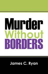 Cover image for Murder Without Borders