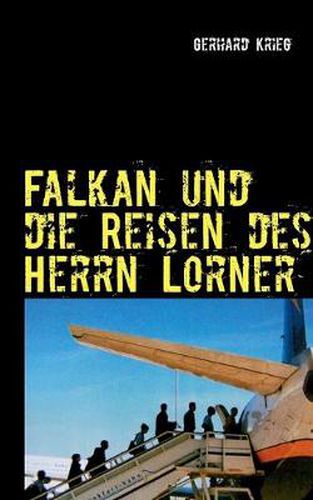 Cover image for Falkan und die Reisen des Herrn Lorner