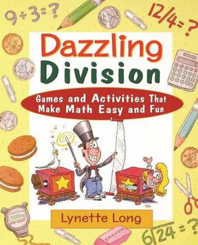 Cover image for Dazzling Division: Games and Activities That Make Math Easy and Fun