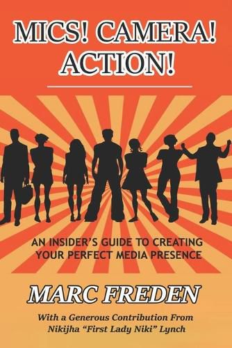 Cover image for Mics! Camera! Action!