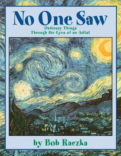 No One Saw...: Ordinary Things Through The Eyes of An Artist