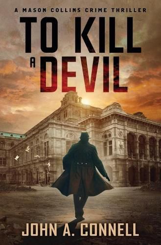 To Kill A Devil: A Mason Collins Crime Thriller 4