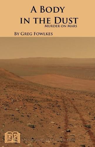 Cover image for A Body in the Dust: Murder on Mars