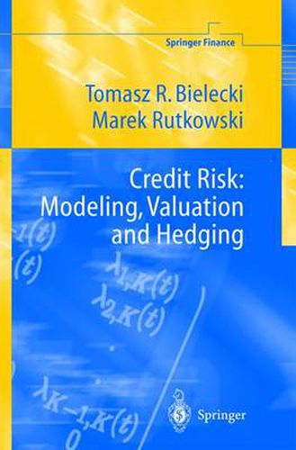 Cover image for Credit Risk: Modeling, Valuation and Hedging