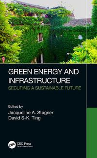 Cover image for Green Energy and Infrastructure: Securing a Sustainable Future