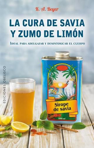 Cover image for Cura de Savia y Zumo de Limon, La