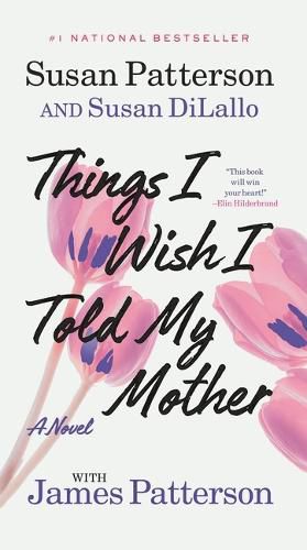 Cover image for Things I Wish I Told My Mother