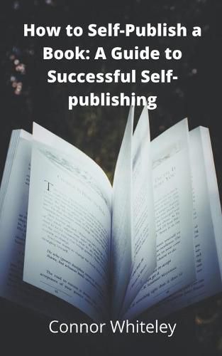 Cover image for How to Self-Publish a Book: A Guide to Successful Self-Publishing