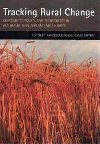 Cover image for Tracking Rural Change: Community, Policy and Technology in Australia, New Zealand and Europe