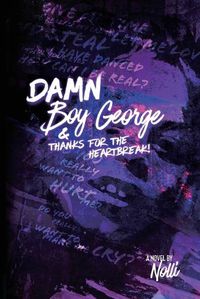 Cover image for Damn Boy George & Thanks for the Heartbreak!