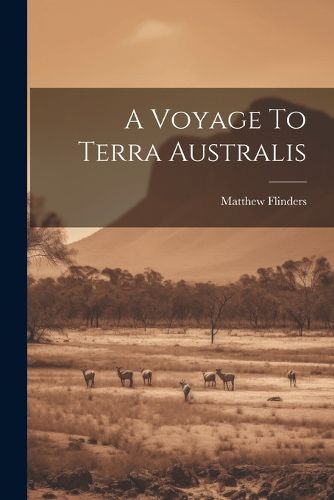 Cover image for A Voyage To Terra Australis