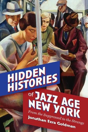 Cover image for Hidden Histories of Jazz Age New York