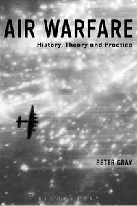 Cover image for Air Warfare: History, Theory and Practice