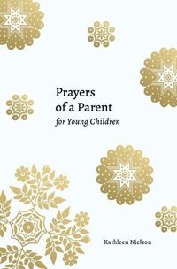 Cover image for Prayers of a Parent for Young Children