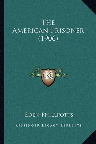 Cover image for The American Prisoner (1906)