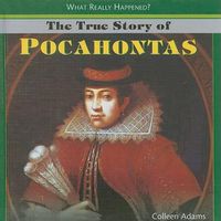 Cover image for The True Story of Pocahontas