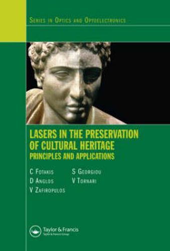 Cover image for Lasers in the Preservation of Cultural Heritage: Principles and Applications