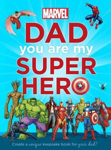 Cover image for Dad You are My Super Hero (Marvel)