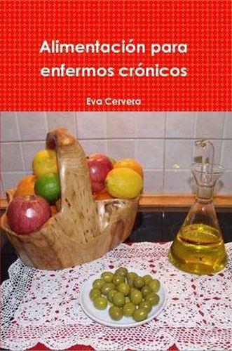 Cover image for Alimentacion Para Enfermos Cronicos