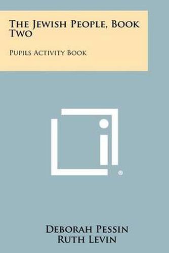Cover image for The Jewish People, Book Two: Pupils Activity Book