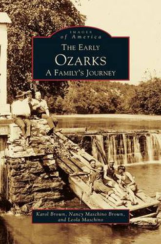 Cover image for Early Ozarks: A Family's Journey