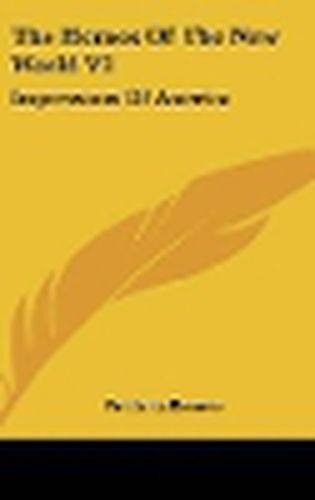 Cover image for The Homes of the New World V2: Impressions of America